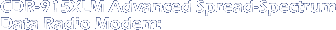 CDR-915XLM Advanced Spread-
Spectrum Data Radio Modem:
